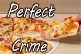 The Perfect Pizza Heist